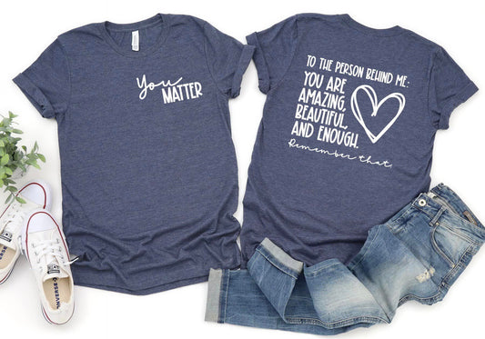 You Matter T-Shirt ***Limited Availability***